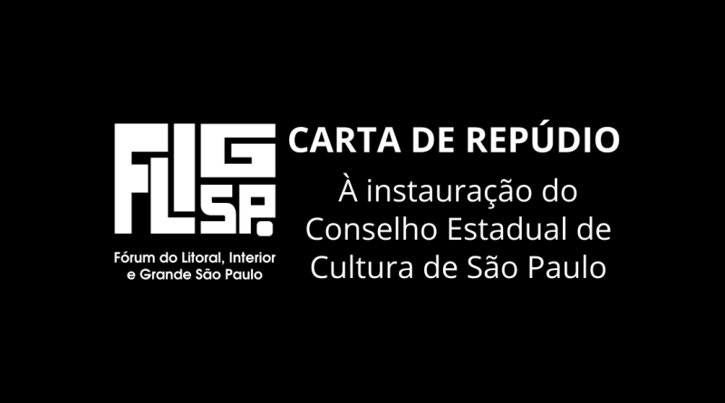 Fórum das Artes do Interior, Litoral e Grande São Paulo lança carta de repúdio à instauração do Conselho Estadual de Política Cultural