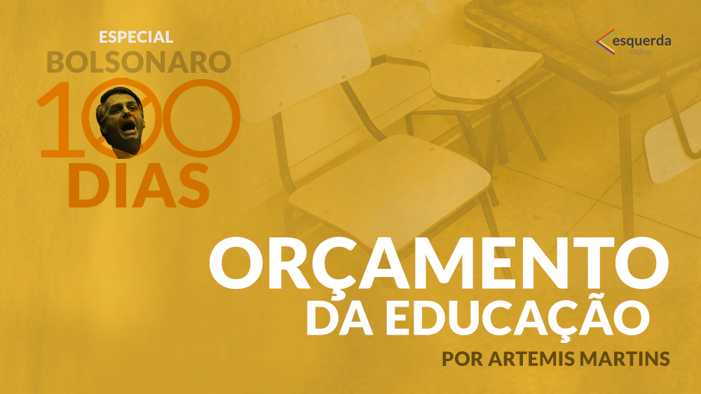 A Educação nos 100 dias de governo Bolsonaro: um primeiro balanço
