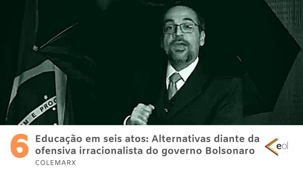 Educadores, estudantes e instituições educacionais forjam alternativas diante da ofensiva irracionalista do governo Bolsonaro