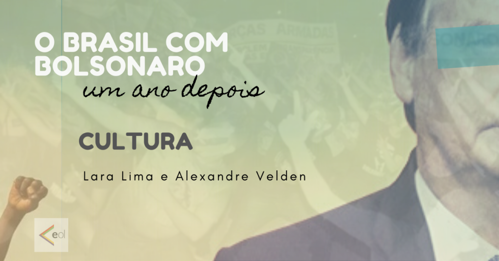 Censura, obscurantismo e ofensiva ideológica: a política cultural no primeiro ano de governo Bolsonaro
