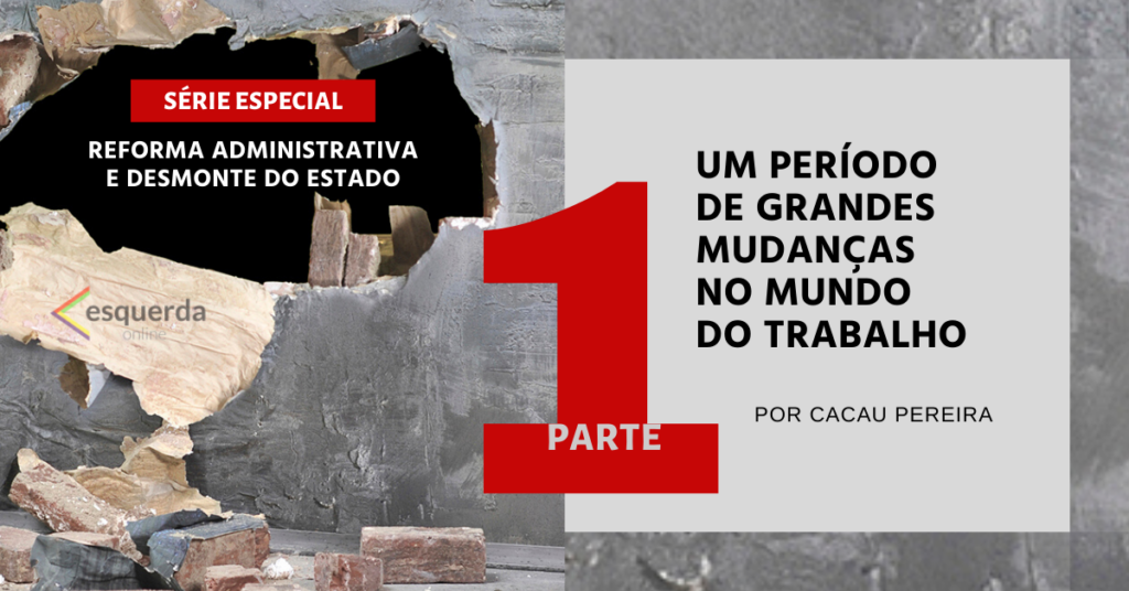 Um período de grandes mudanças no mundo do trabalho