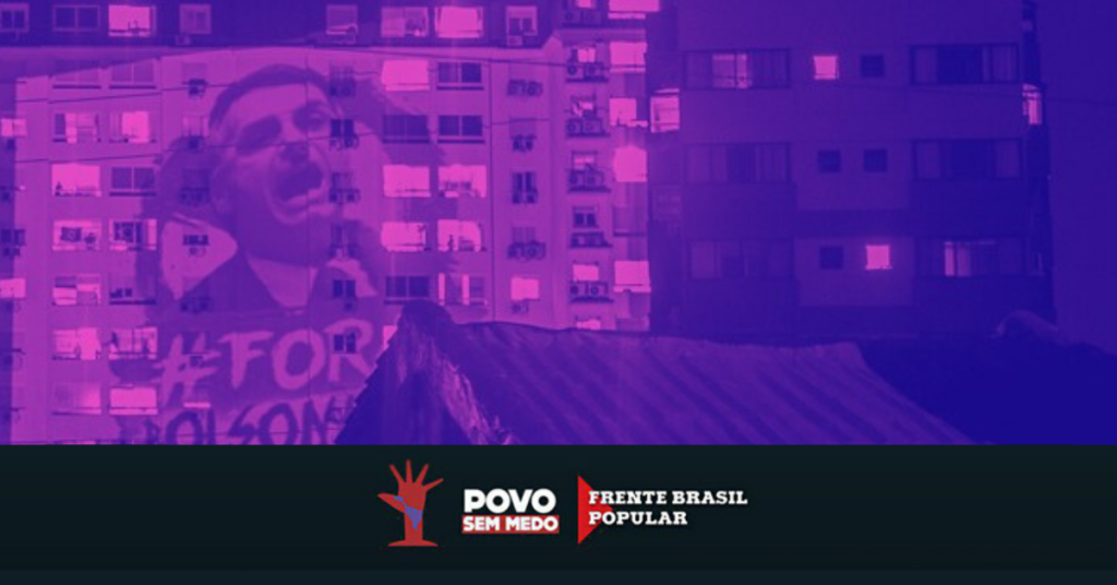 Em nota conjunta, frentes Povo Sem Medo e Brasil Popular defendem o Fora Bolsonaro!