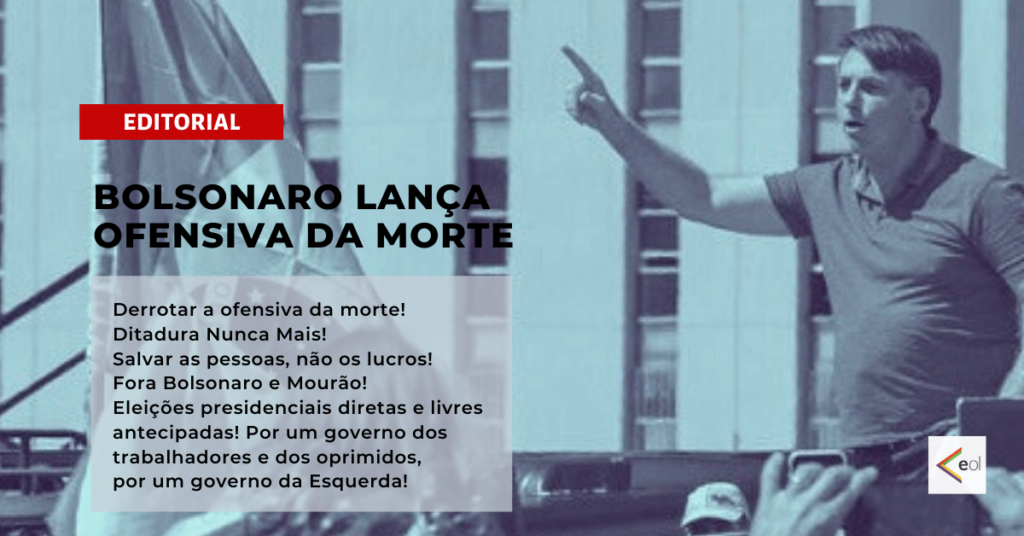 Bolsonaro lança ofensiva da morte