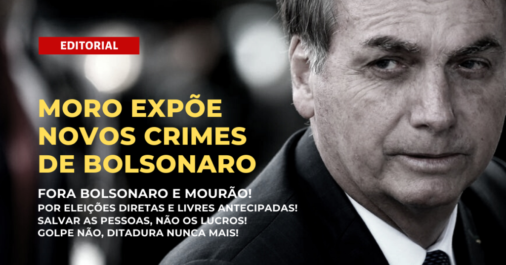 Moro expõe novos crimes de Bolsonaro