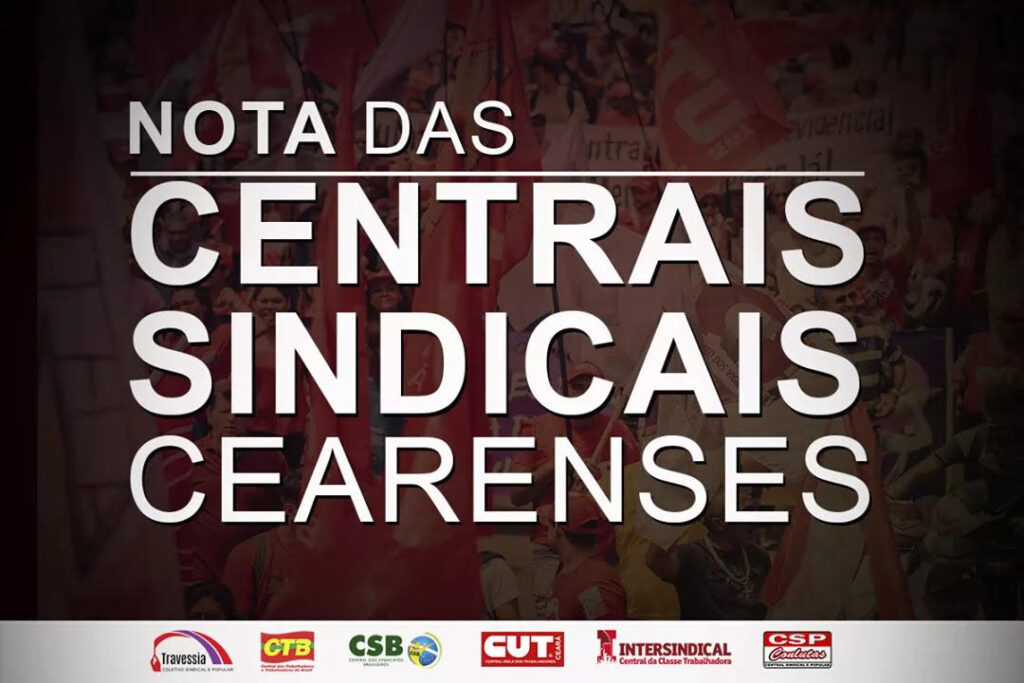 Nota das centrais sindicais cearenses