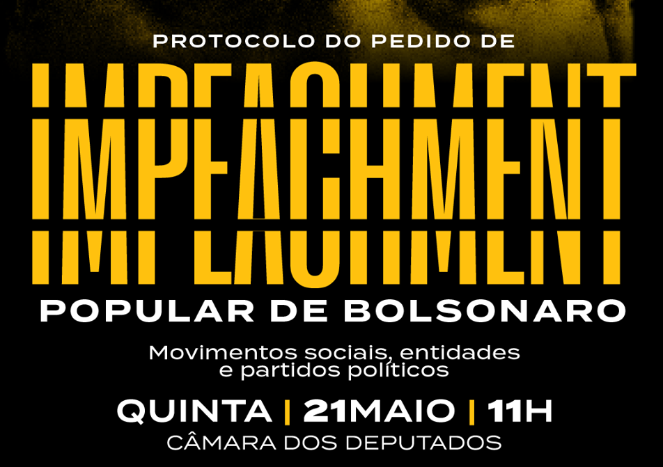 Movimentos, entidades e partidos protocolam impeachment popular de Bolsonaro nessa quinta (21), às 11h