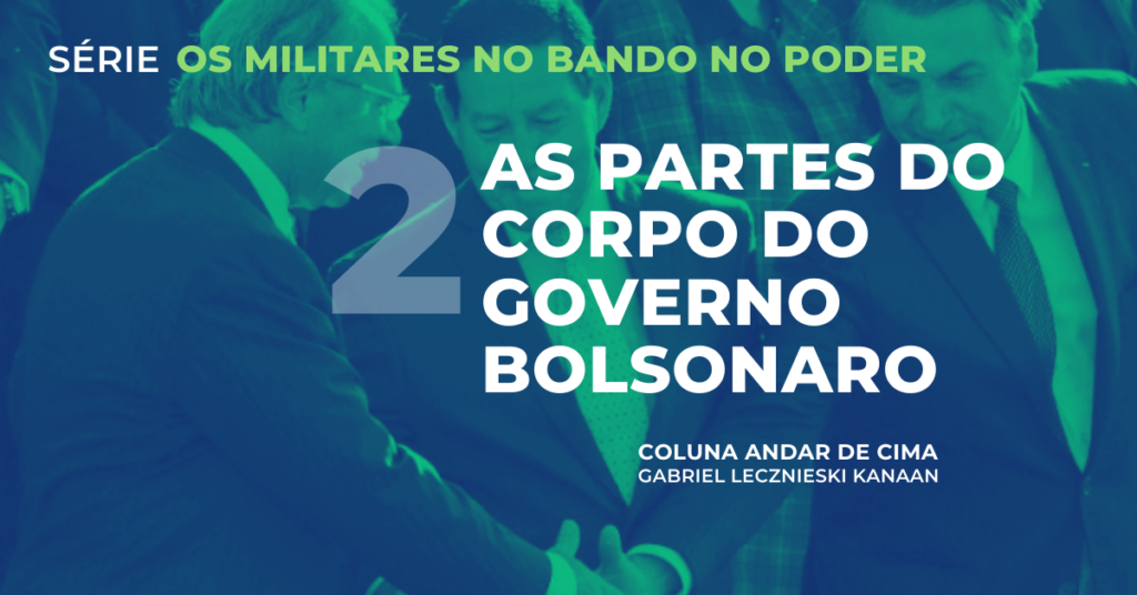 As partes do corpo do governo Bolsonaro
