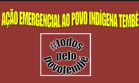 Solidariedade: Ajude o Povo Tembé de Tomé-Açú, no Pará