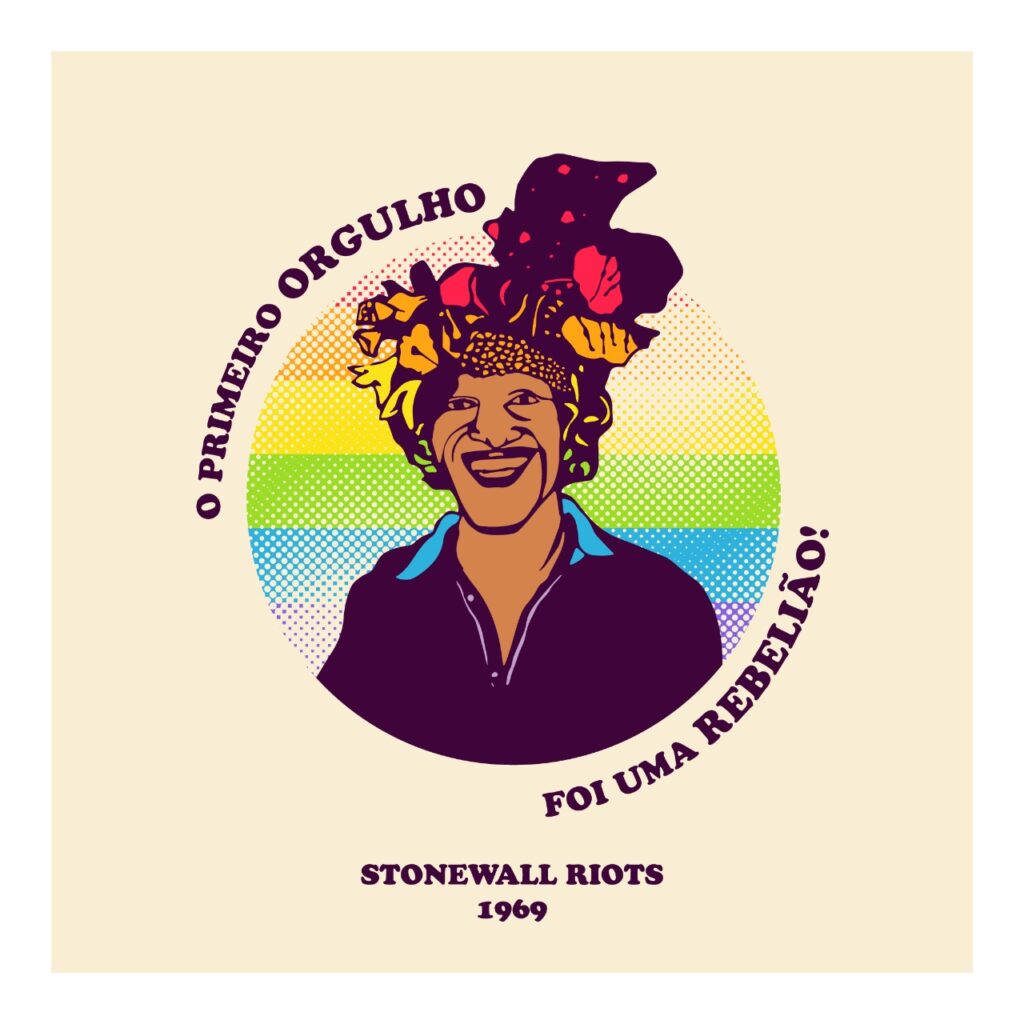 Que Stonewall continue nos inspirando, hoje e sempre