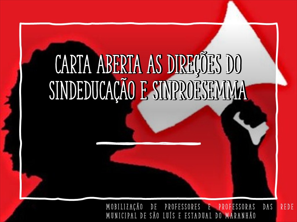 Carta aberta às direções do Sindeducação e Sinproesemma