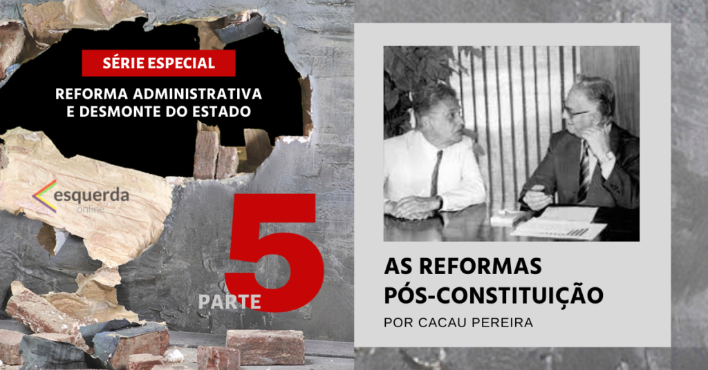 O ímpeto reformista pós-Constituição de 1988