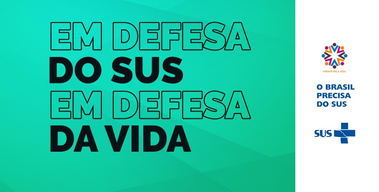 Frente pela Vida lança manifesto e campanha em defesa do SUS