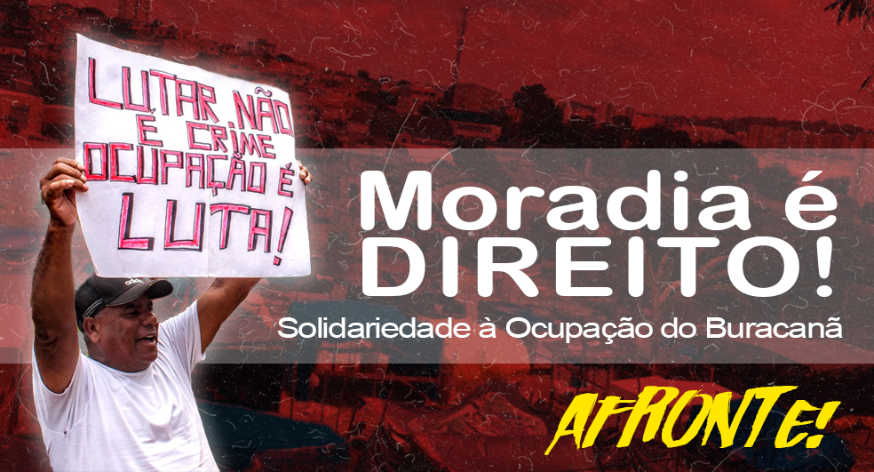 Moradia é direito: solidariedade à ocupação do Buracanã