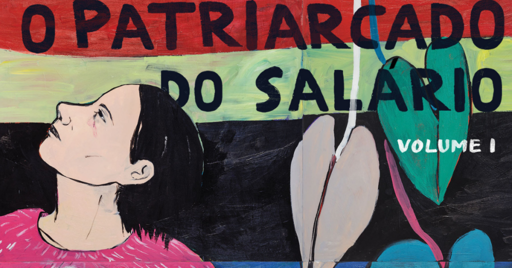 Trabalhadoras do mundo, uni-vos!, resenha sobre o novo livro de Silvia Federici: O patriarcado do salário: notas sobre Marx, gênero e feminismo (v. 1)