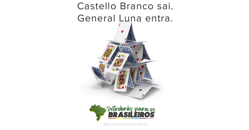 Bolsonaro demite Castello Branco e coloca general Silva e Luna no comando da Petrobrás