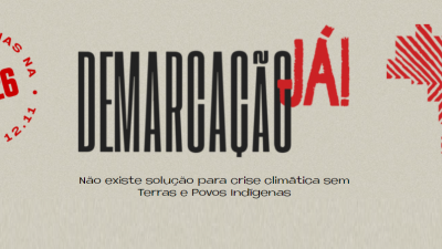 Card em fundo cinza. Na parte esquerda, um selo, onde se lê APIB na COP26 - 31 de dezembro. No meio, em letrras maiores, DEMARCAÇÃO Já. Ao lado um mapa estilizado do Brasil, com grafismos indígenas