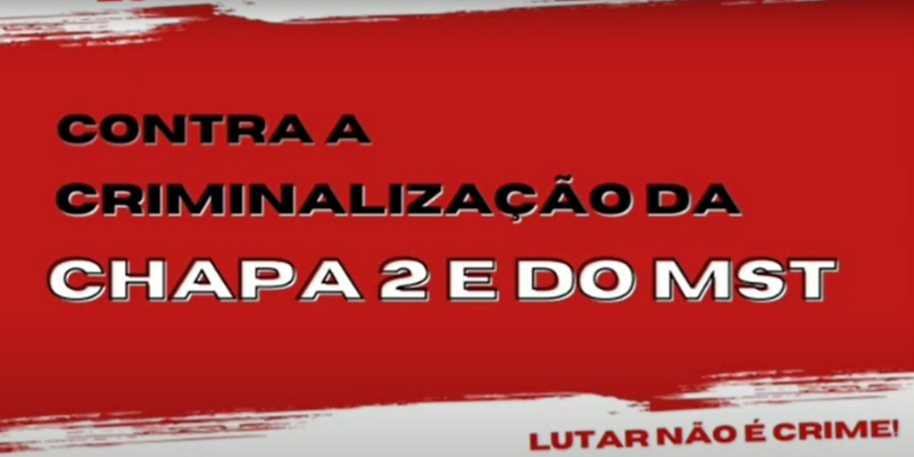 Coletivo Trabalhadores em Luta lança nota contra criminalização da chapa 2 e MST