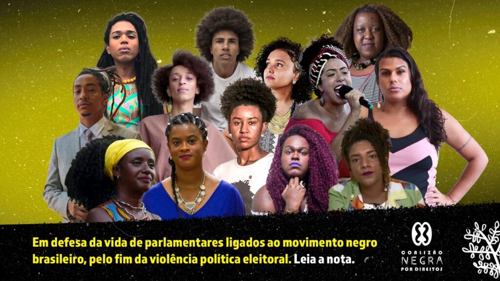 Em defesa da vida de parlamentares ligados ao movimento negro brasileiro, pelo fim da violência política eleitoral