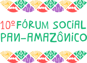 X Fórum Social Pan-Amazônico