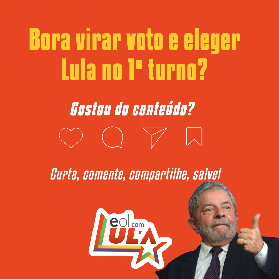 Bora virar voto e eleger Lula no 1 turno?