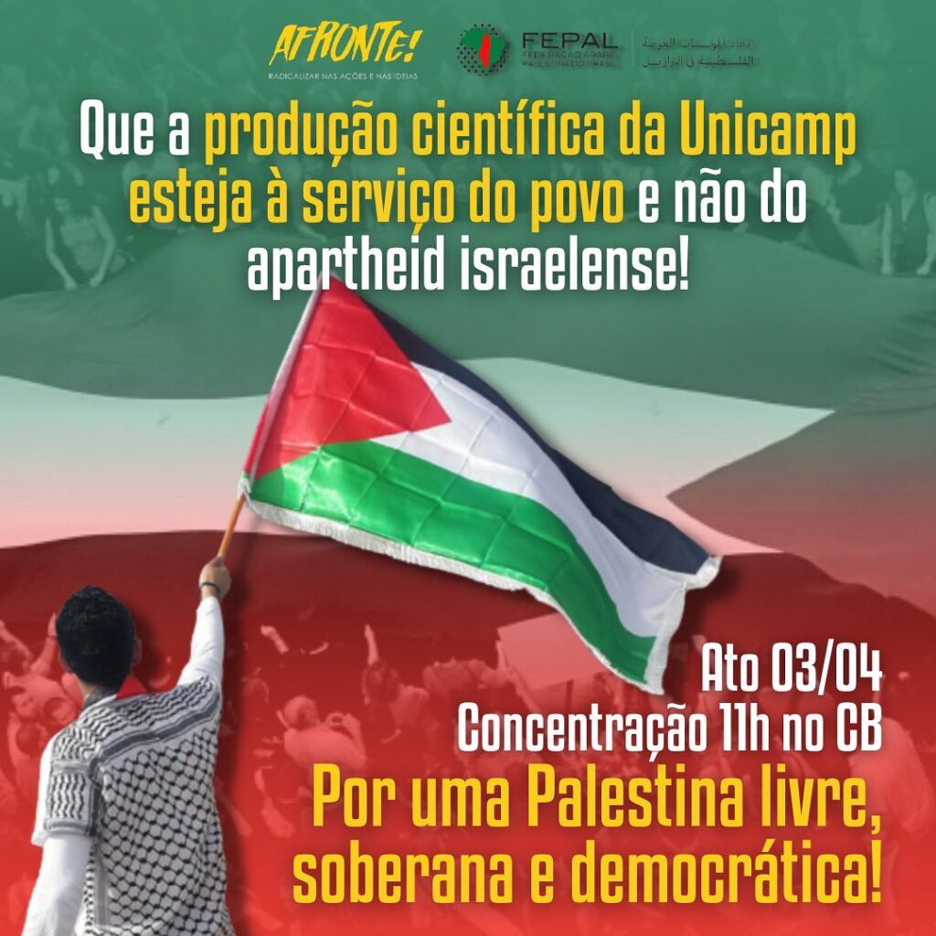 Por uma Unicamp à serviço do povo e não do apartheid israelense!