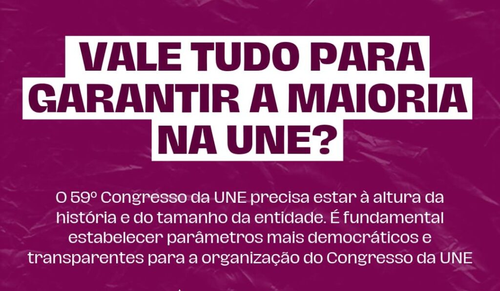 Vale tudo para garantir a maioria da UNE?