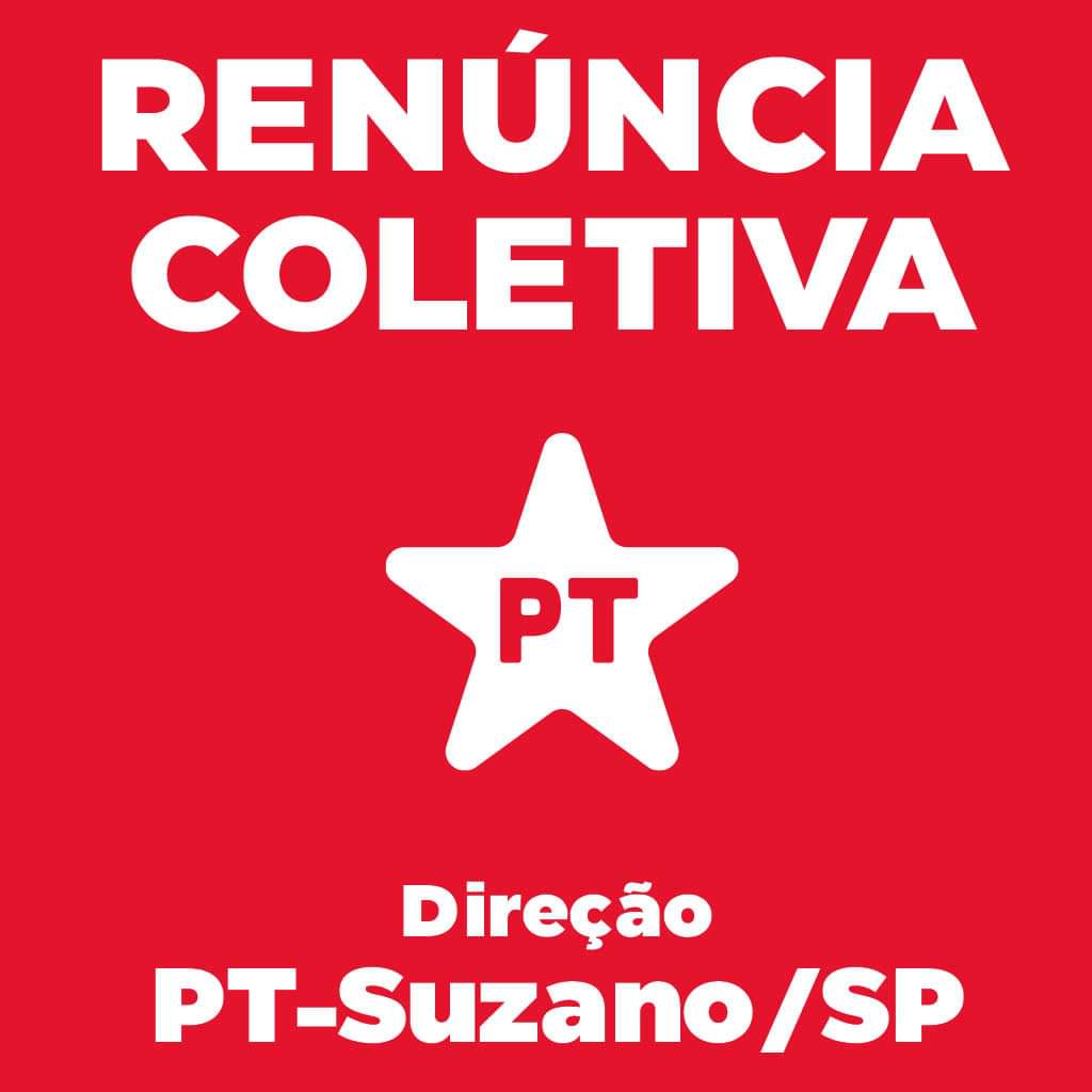 Renúncia Coletiva da Direção do PT de Suzano