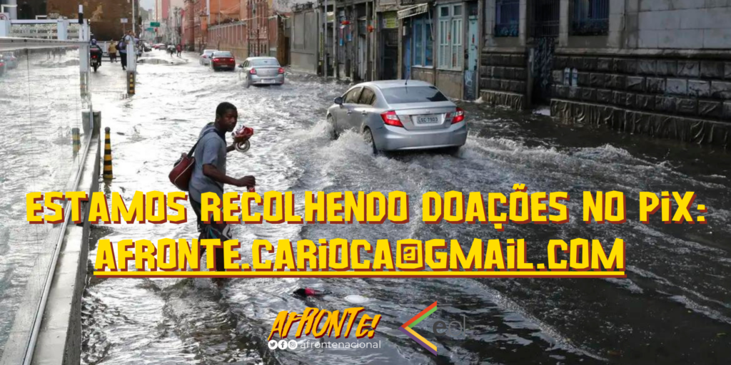 Zona norte do Rio e baixada fluminense sofrem com as enchentes e com o fracasso da política neoliberal