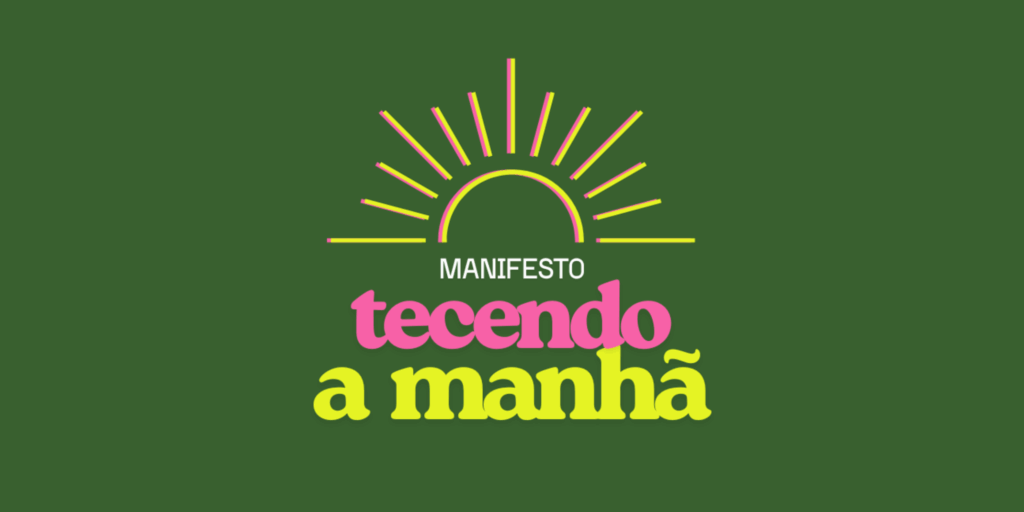 Tecendo a manhã