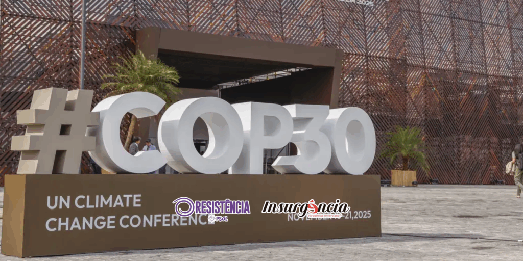 COP30: falsas saídas e a luta por um projeto ecossocialista