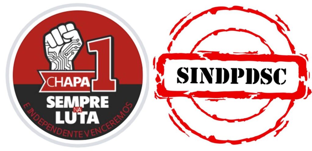 Eleição Sindical SINDPD/SC: CHAPA 1 para fortalecer as lutas da categoria e de toda classe trabalhadora.