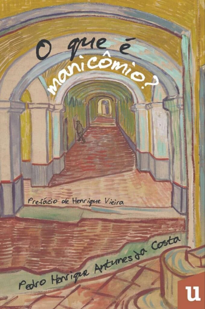Prefácio do livro “O que é manicômio”